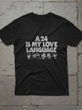 A24 Is My Love Language Graphic T-Shirt Black | Indie Film Lover Aesthetic Movie